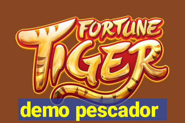 demo pescador